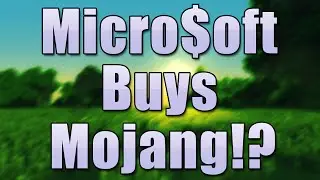 Microsoft Buying Mojang and Minecraft for $2 Billion Dollars!? End of Minecraft? #Rant