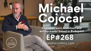 EP268 Michael Cojocar | Canadian born Architect and entrepreneur based in Budapest