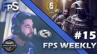 FPS Weekly #15 ! #CWLProLeague Action and #R6PL Return!