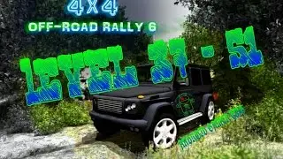 4x4 Off-Road Rally 6 - Level 37 - 51 - HD Android Gameplay - Off-road games - Full HD Video (1080p)