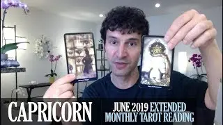CAPRICORN June 2019 Extended Monthly Intuitive Tarot Reading by Nicholas Ashbaugh