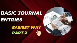 How to record the Journal Entries| For Beginners| Part 2