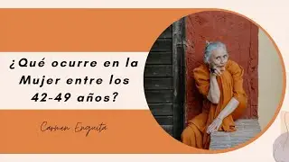 El septenio de los 42 a 49 a&ntilde;os