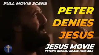 Confession to Remorse: Peter&rsquo;s Story | Jesus Movie