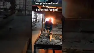 Hand fire Boiler Fuel feeding process