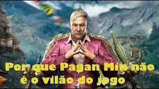 PORQUE PAGAN MIN N&Atilde;O &Eacute; O VIL&Atilde;O DE FAR CRY 4