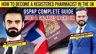 How to Become a Registered Pharmacist in the UK | Jobs in the UK | OSPAP & GPhC Steps Complete Guide