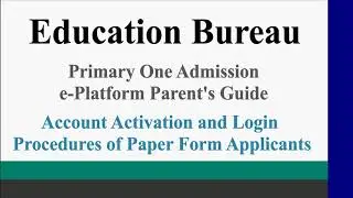 POA e-Platform Parent's Guide (III) Account Activation and Login Procedures of Paper Form Applicants