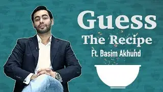 Guess The Recipe | Basim Akhund | Masala Tv | HUM Spotlight