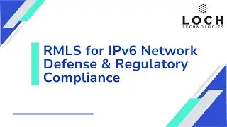 RMLS for IPv6 Network Defense and Regulatory Compliance