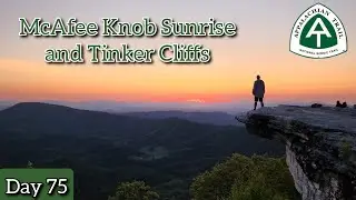 Appalachian Trail Day 75 | McAfee Knob to Daleville, VA | Tinker Cliffs