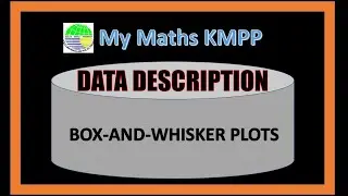 Data Description BOX AND WHISKER PLOTS