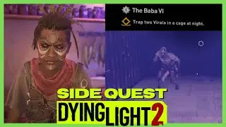 Dying Light 2 - Trap two Virals in a Cage at Night - The Baba VI