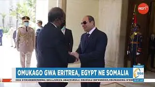 Dr. Sam Kazibwe akunyonnyola ebikusike ebiri mu mukago gwa Egypt, Eritrea ne Somali