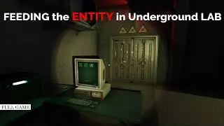 FEEDING the ENTITY in Underground LAB HORROR | Entity Room full game