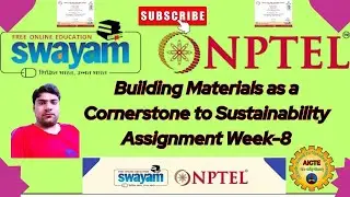 Building Materials as a Cornerstone to SustainabilityWeek-8 Nptel Assignment #nptelassignment#viral