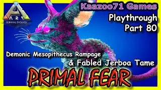 Fabled Jerboa Tame Ark Primal Fear - Part 80💥
