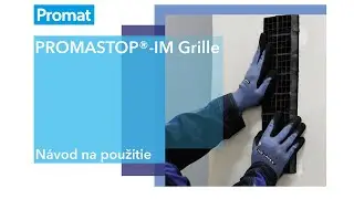 Ako nastaviť PROMASTOP&reg;-IM Grille intumescentn&yacute; tesniaci syst&eacute;m?