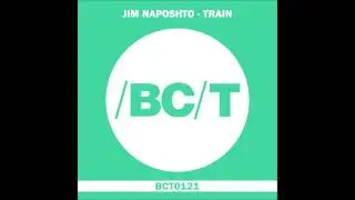 Jim Naposhto - Train (Original Mix)