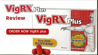 VigRX Plus Natural Male Enhancement Supplement