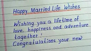 Happy Married Life -2025 Wishes || Wedding wishes message status || Wedding message.