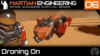 Droning On! The Clangscavator Needs an Automated Cargo Drone | Martian Engineering E6 | SE Survival