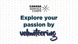 How the Canada Service Corps can help you achieve your goals