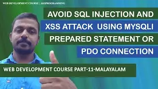 Avoid sql injection and XSS attack  using mysqli prepared statement or pdo connection- Malayalam