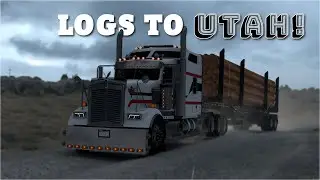 Hauling Logs to Utah! | American Truck Simulator Gameplay