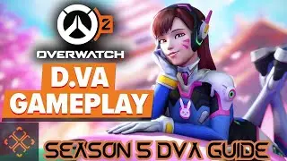 Overwatch 2 Season 5 DVA Guide | How to Play DVA like a Grand Master | Overwatch 2