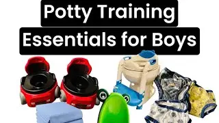 POTTY TRAINING ESSENTIALS FOR BOYS