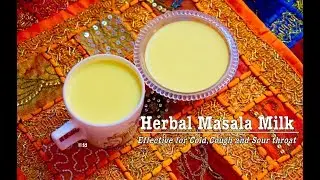 Herbal Masala Milk for cold, cough,sour throat|DIY home remedy| Soothing relief