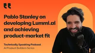 Pablo Stanley on developing Lummi.ai and achieving product-market fit