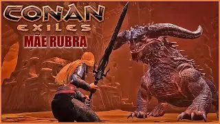 DERROTANDO M&Atilde;E RUBRA DEPOIS DE 1 ANO NO CONAN EXILES