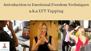 Full Class- Introduction to EFT (a.k.a Emotional Freedom Techniques/ Tapping) Video