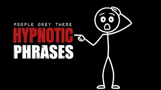 Make Them Say Yes using 3 Hypnotic Phrases - Psychology Explained