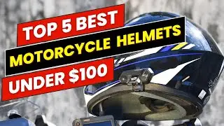 Top 5 Best Motorcycle Helmet Under $100 in 2025
