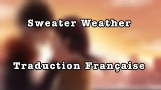 Sweater Weather Traduction Française