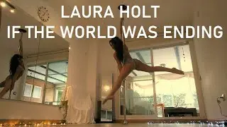 JP Saxe ft Julia Michaels - If the World Was Ending - Choreography Pole Dance Jazz by Laura Holt
