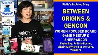 Between Origins & GenCon - No Convention Blues! - Stella's Tabletop Diary