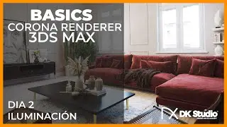 Curso CORONA RENDERER - Dia 2 Iluminación - David Arellano