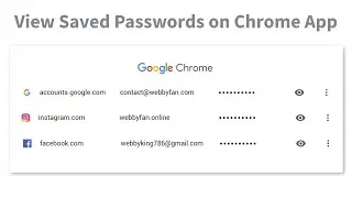 How to View Saved Passwords on Chrome App - Android / iOS