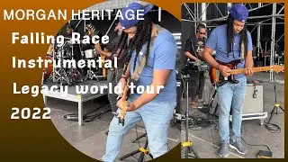 MORGAN HERITAGE &ldquo;Falling Race&rdquo; Instrumental ( Legacy Europe/ UK tour) 2022