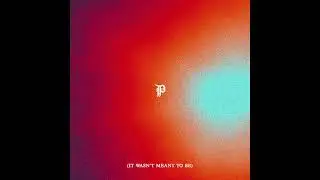 Phantogram - It Wasn't Meant To Be