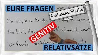 الجمل الموصولة - أجوبة على أسئلتكم Relativsätze - GENITIV - ÜBERBLICK