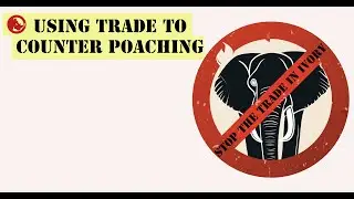Using Trade to Counter Poaching