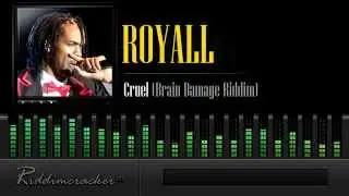 Royall - Cruel (Brain Damage Riddim) [Soca 2014]