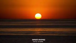 Soft Sunrise – Chill Morning Vibes to Start Your Day Calmly and Positively