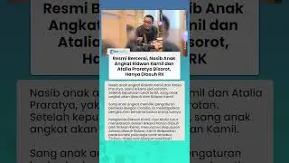 Nasib Anak Angkat Ridwan Kamil dan Atalia Praratya Kala Kedua Orang Tua Angkatnya Bercerai