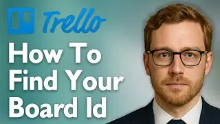 How To Find Your Trello Board Id [2025 Guide]